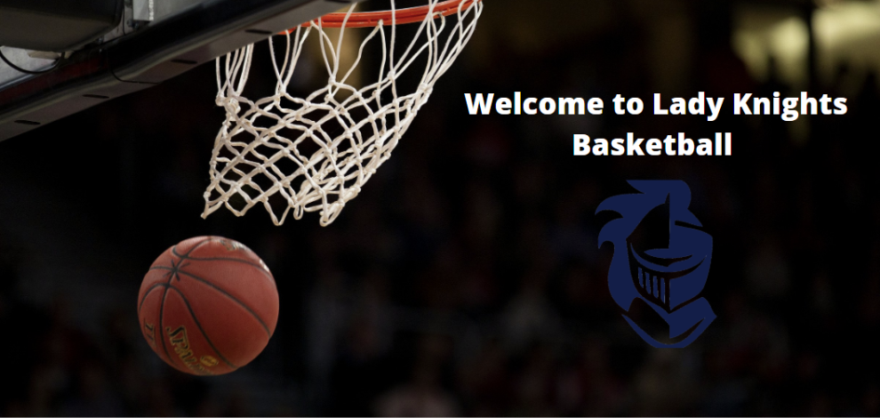Welcome to Lady Knights Basketball! 
