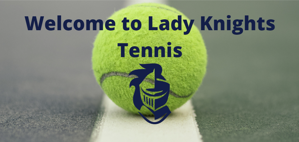 Welcome to Lady Knights Tennis! 